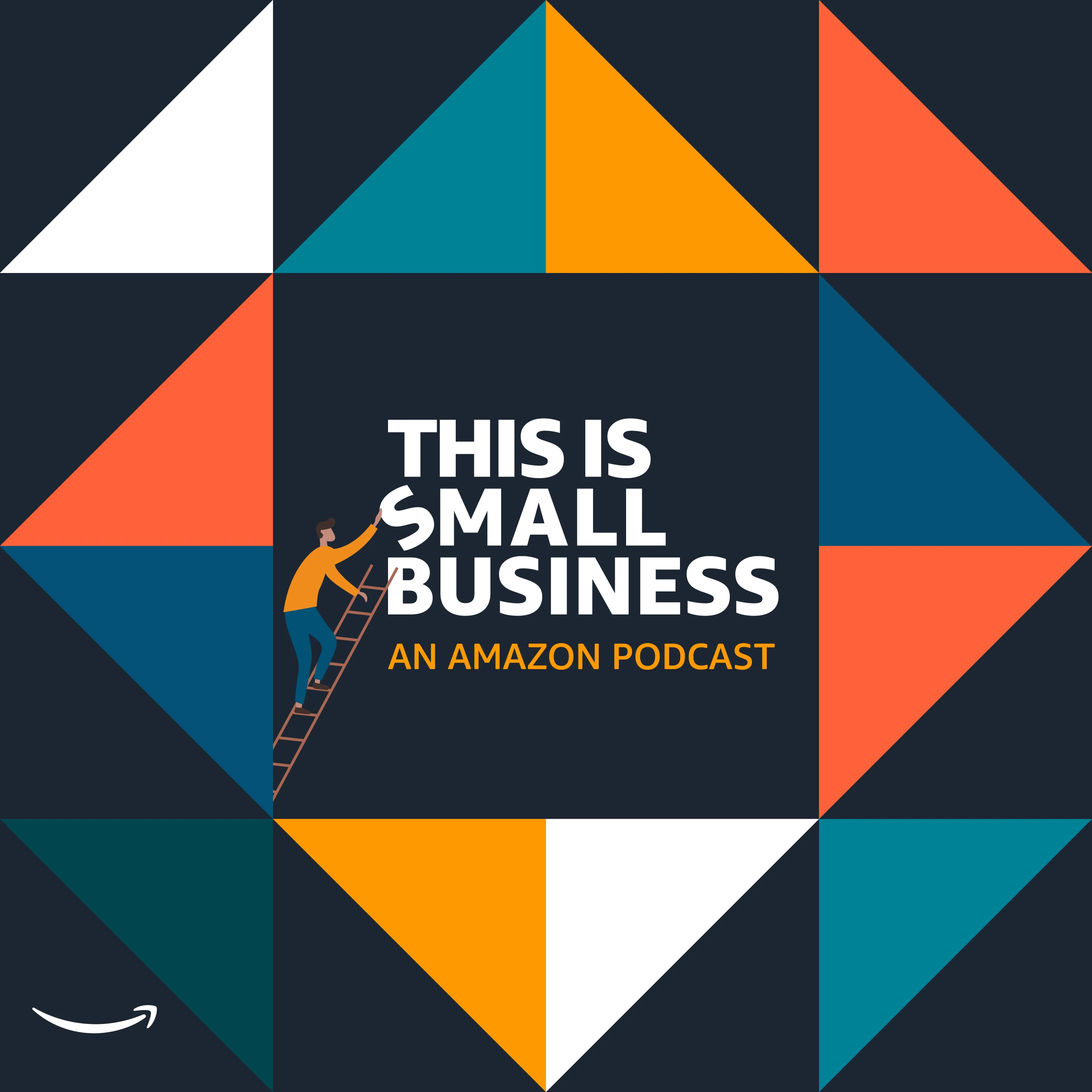 This Is Small Business podcast artwork framed by colorful geometric shapes, with an illustrated person on a ladder and the Amazon logo.